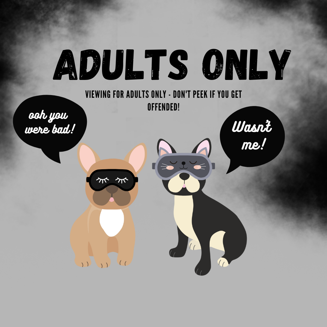 Adults ONLY!