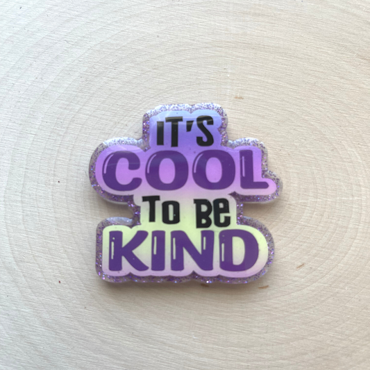 It's Cool to be Kind - Badge Reel