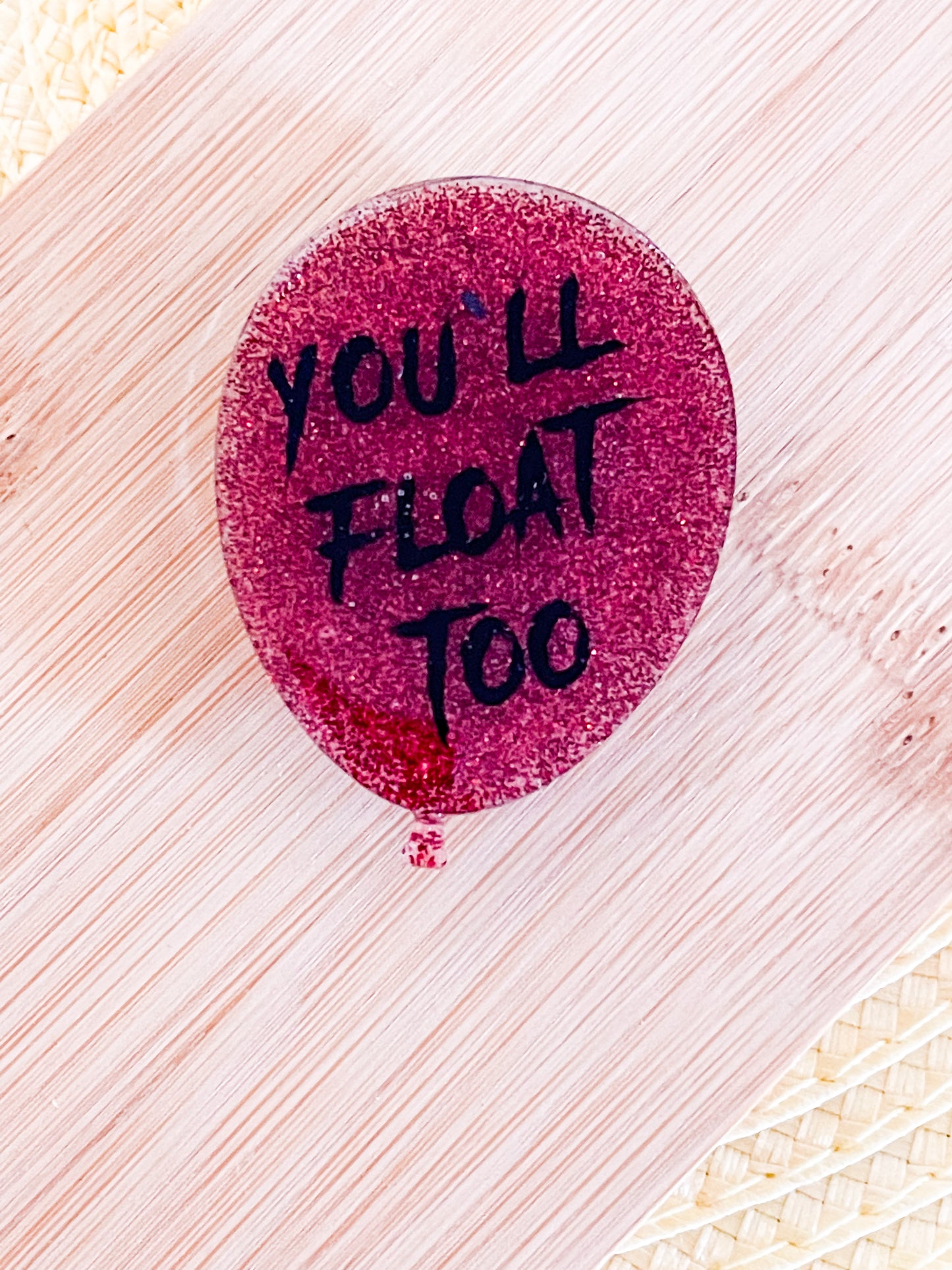 You'll Float Too - Badge Reel