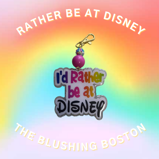I'd Rather Be At Disney - Pink Keychain