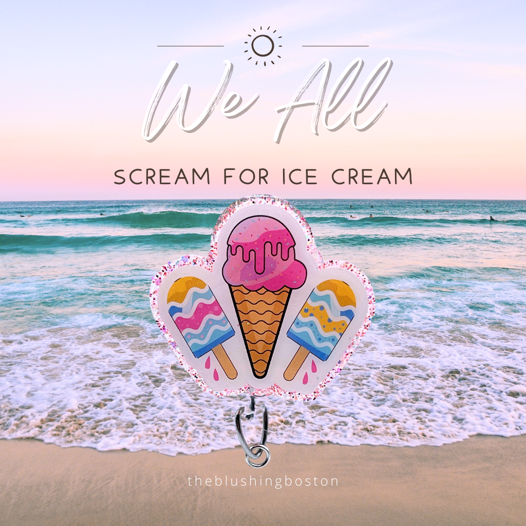 We All Scream for Ice Cream - Badge Reel – The Blushing Boston