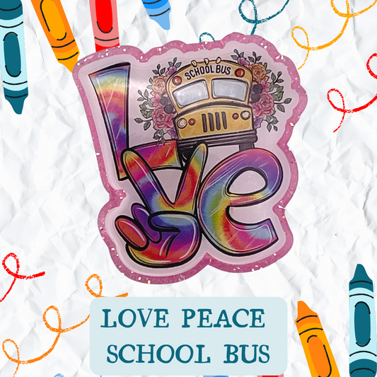 Peace Love Teach - Bus - Badge Reel