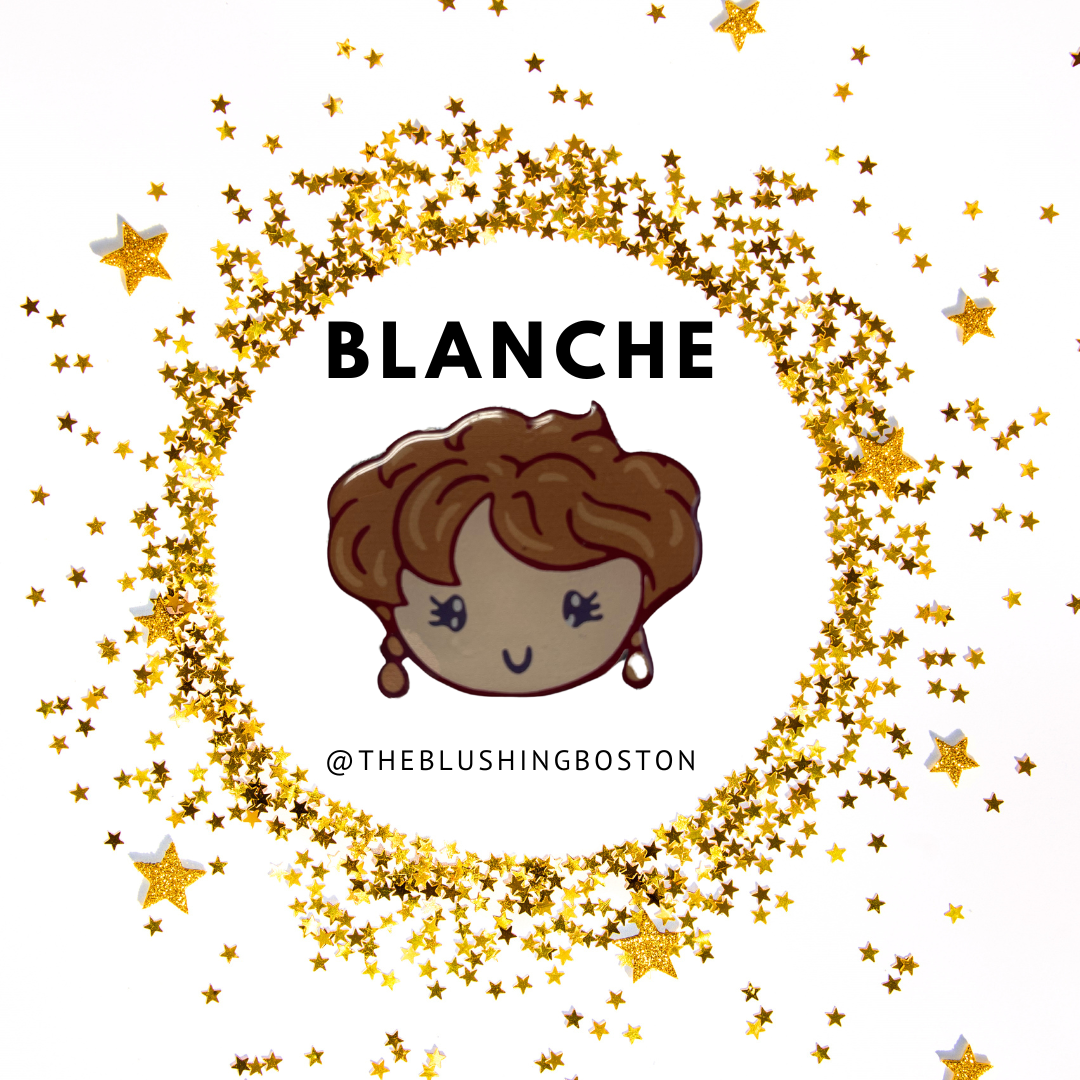 Blanche - Golden Girls - Badge Reel
